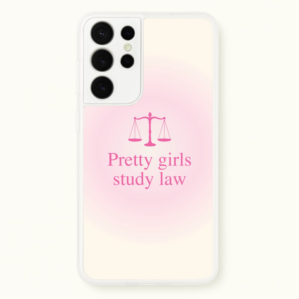 Pretty Girls Study Law Phone Case - Galaxy S21 Ultra