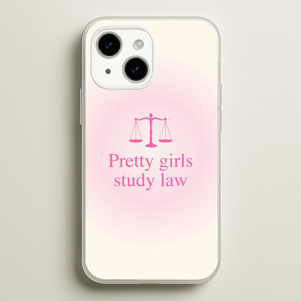 Pretty Girls Study Law Phone Case - iPhone 15