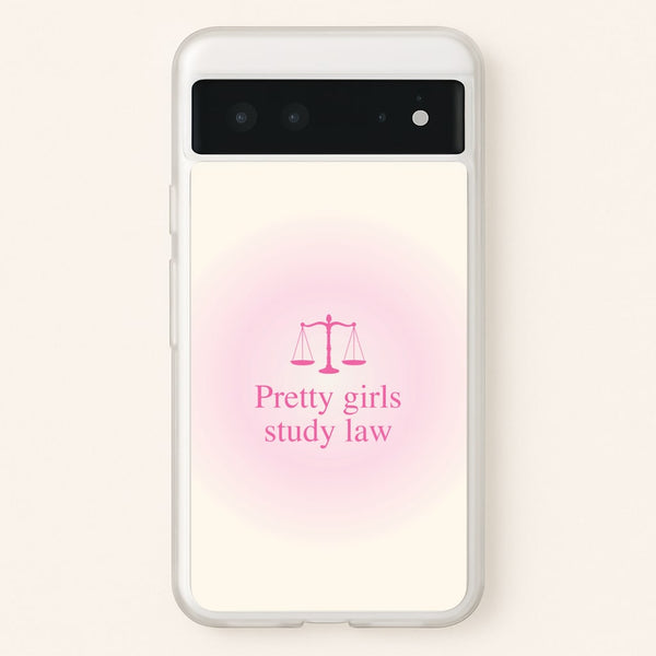 Pretty Girls Study Law Phone Case - Google Pixel 6