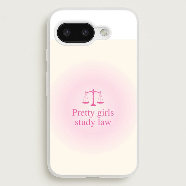 Pretty Girls Study Law Phone Case - Google Pixel 9a