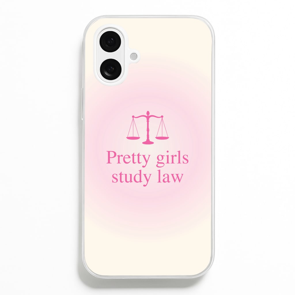 Pretty Girls Study Law Phone Case - iPhone 16