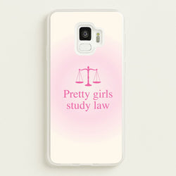 Pretty Girls Study Law Phone Case - Galaxy S9