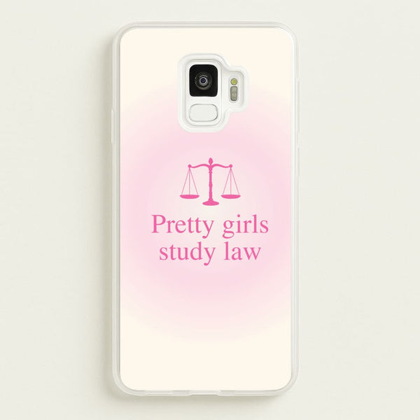 Pretty Girls Study Law Phone Case - Galaxy S9