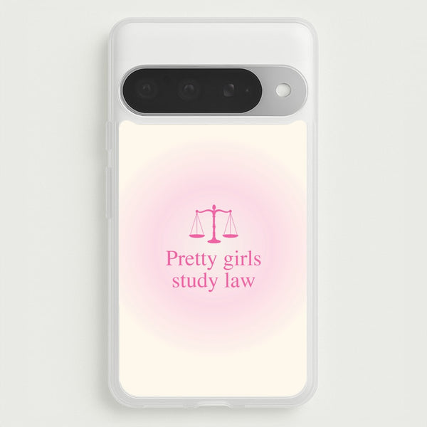 Pretty Girls Study Law Phone Case - Google Pixel 10 Pro XL