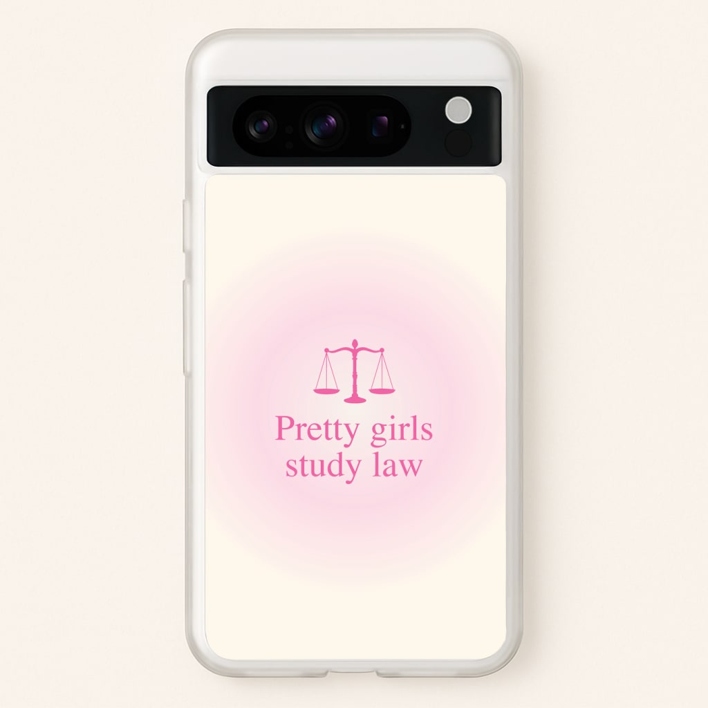 Pretty Girls Study Law Phone Case - Google Pixel 8 Pro