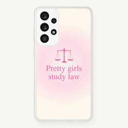 Pretty Girls Study Law Phone Case - Galaxy A53