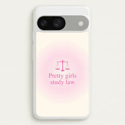 Pretty Girls Study Law Phone Case - Google Pixel 9 / 9 Pro