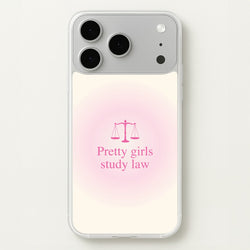 Pretty Girls Study Law Phone Case - iPhone 17 Pro