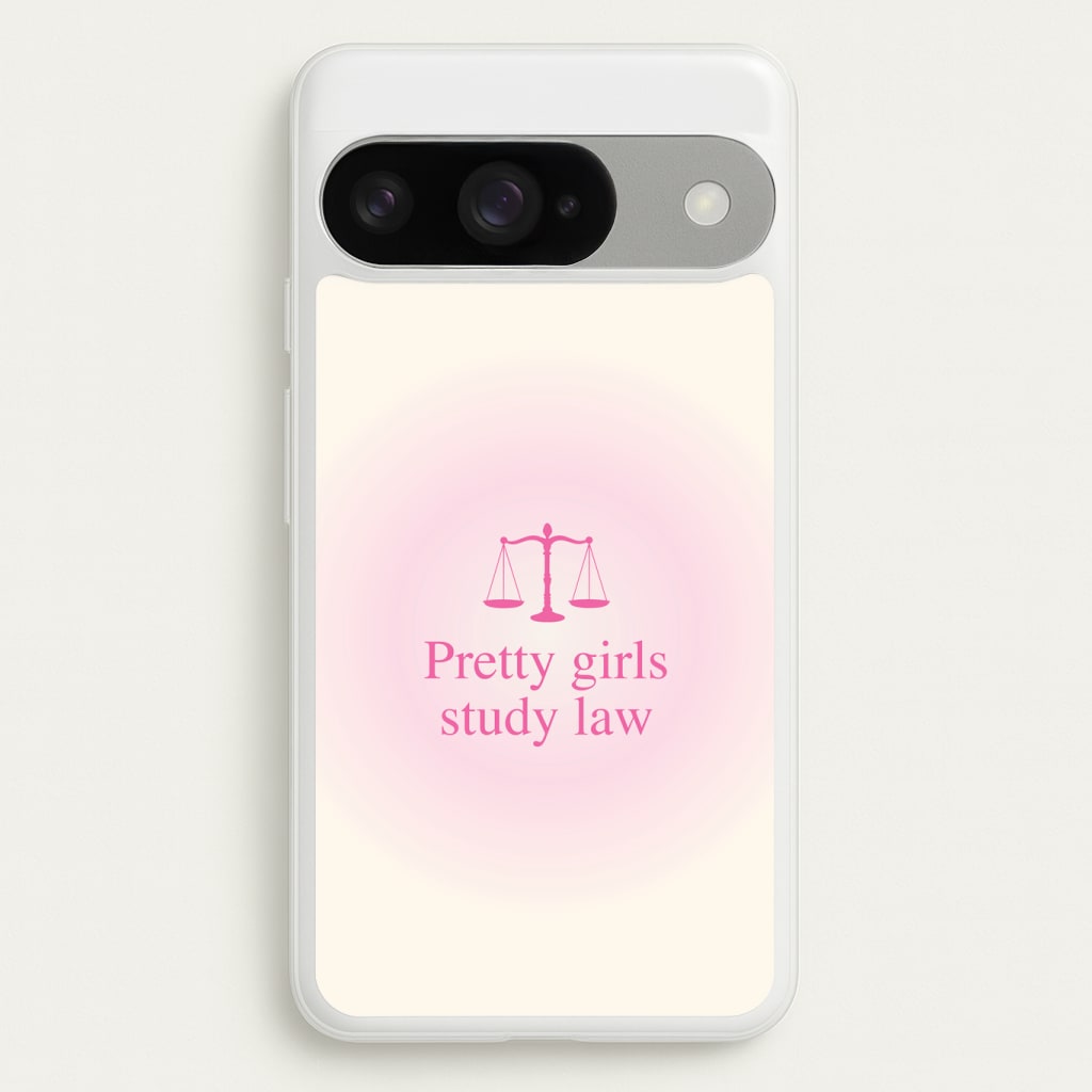 Pretty Girls Study Law Phone Case - Google Pixel 10 / 10 Pro
