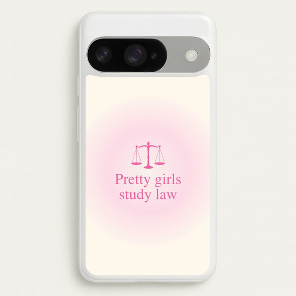 Pretty Girls Study Law Phone Case - Google Pixel 10 / 10 Pro