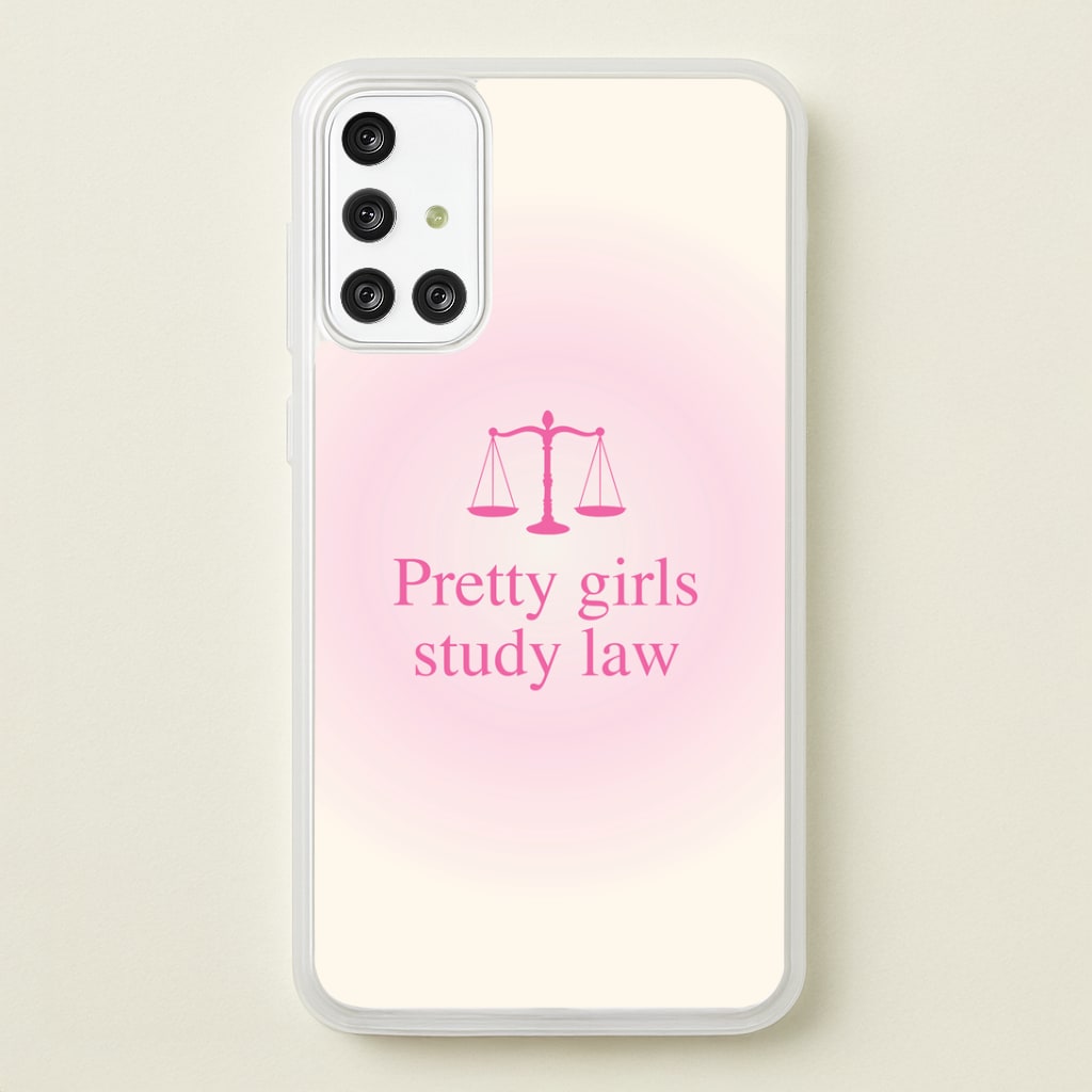 Pretty Girls Study Law Phone Case - Galaxy A71