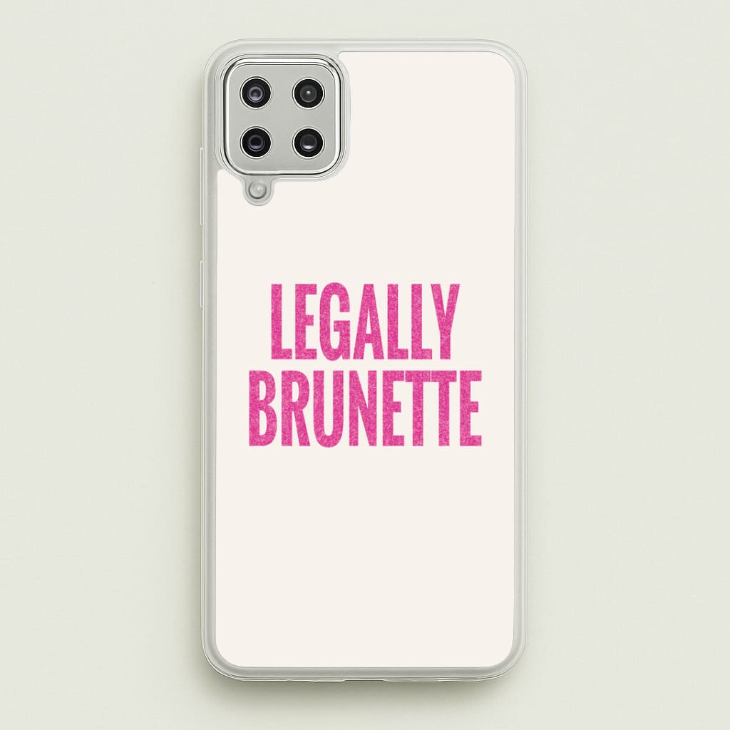 Legally Brunette Phone Case - Galaxy A12