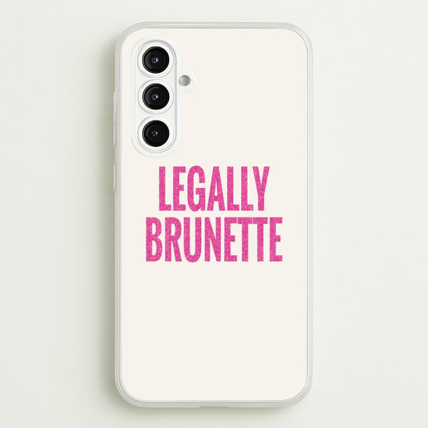 Legally Brunette Phone Case - Galaxy A16