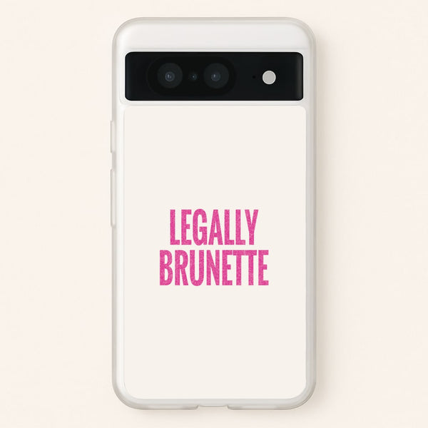 Legally Brunette Phone Case - Google Pixel 8