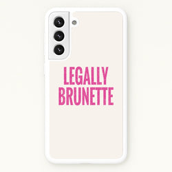 Legally Brunette Phone Case - Galaxy S22 Plus