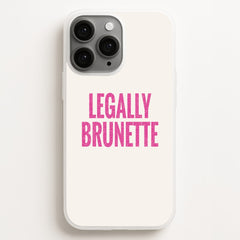 Legally Brunette Phone Case