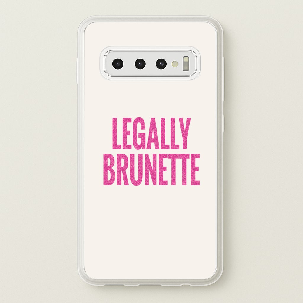 Legally Brunette Phone Case - Galaxy S10 Plus
