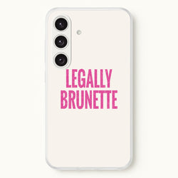 Legally Brunette Phone Case - Galaxy S24 Plus