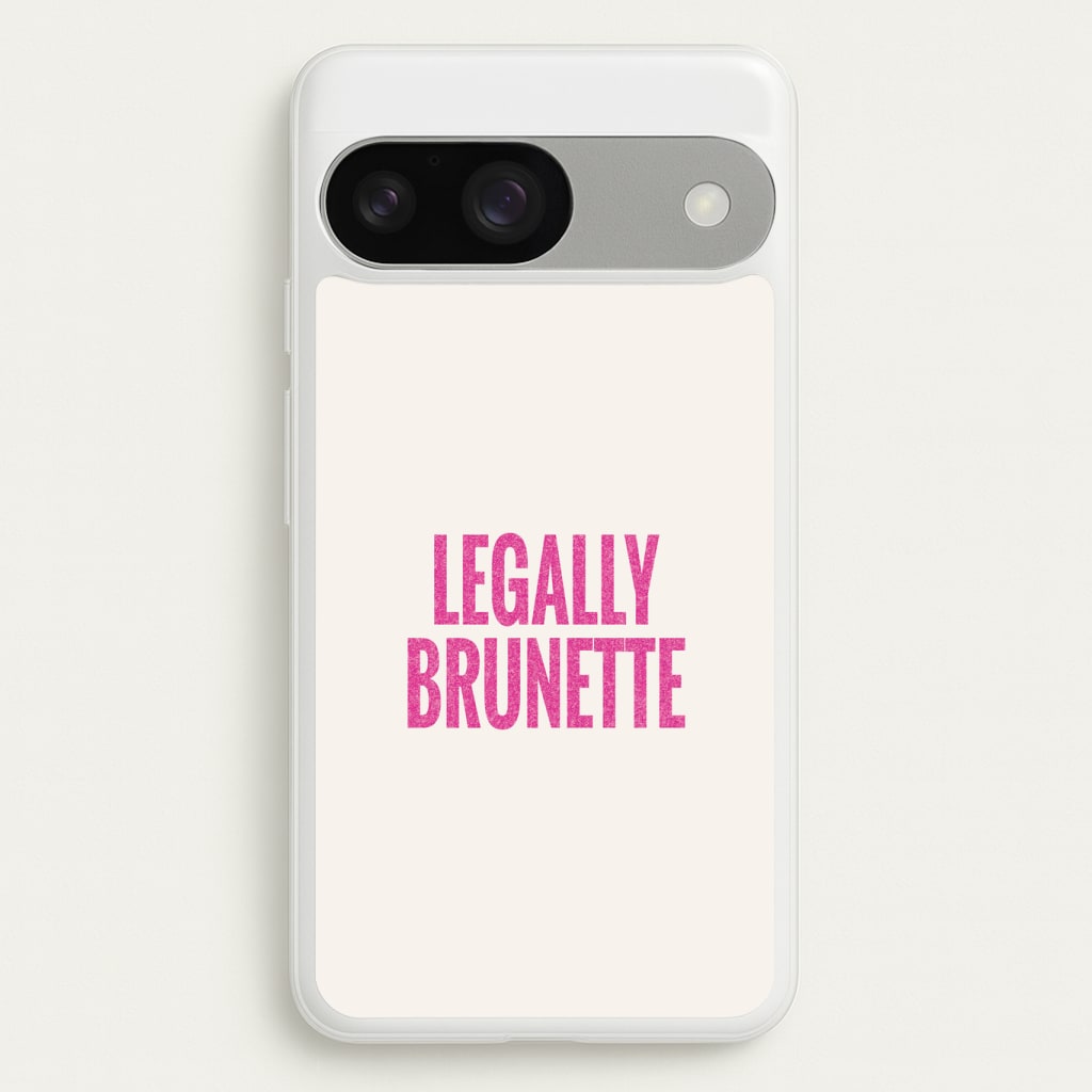 Legally Brunette Phone Case - Google Pixel 9 / 9 Pro