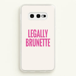 Legally Brunette Phone Case - Galaxy S10e