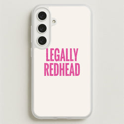 Legally Redhead Phone Case - Galaxy S25FE