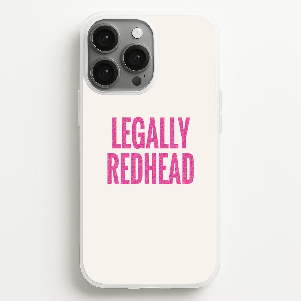 Legally Redhead Phone Case - iPhone 13 Pro