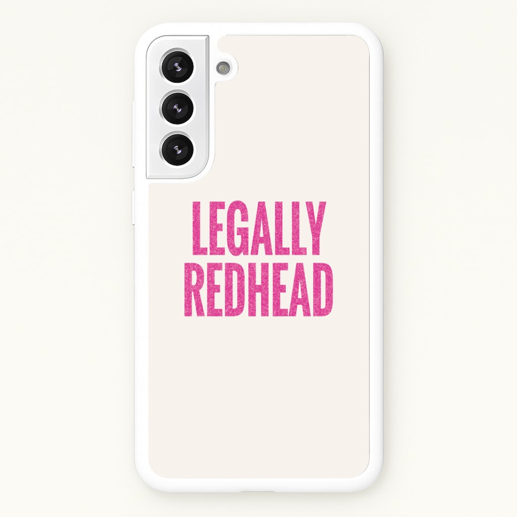 Legally Redhead Phone Case - Galaxy S22 Plus