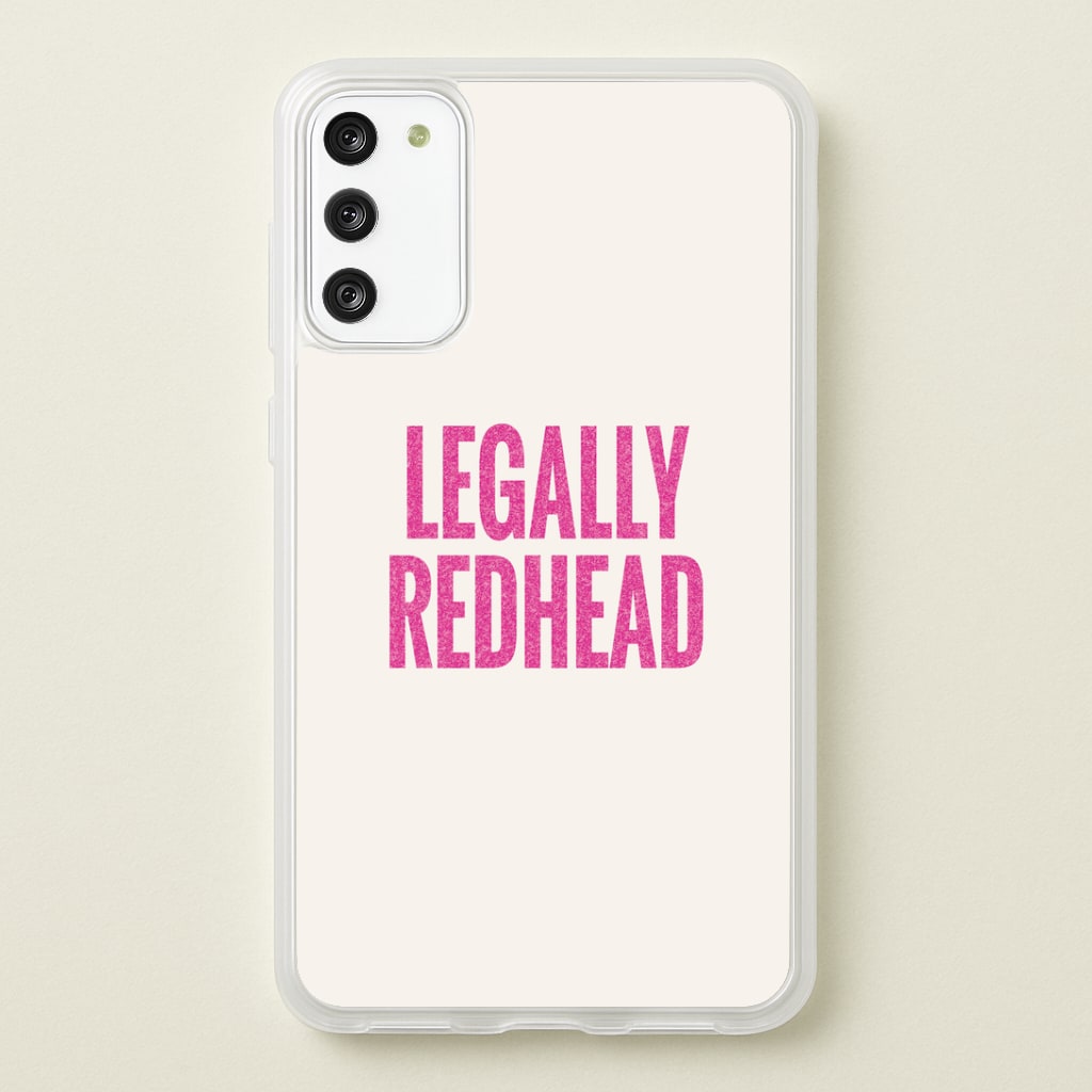 Legally Redhead Phone Case - Galaxy S20FE