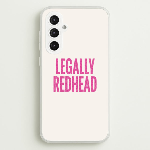 Legally Redhead Phone Case - Galaxy S23FE
