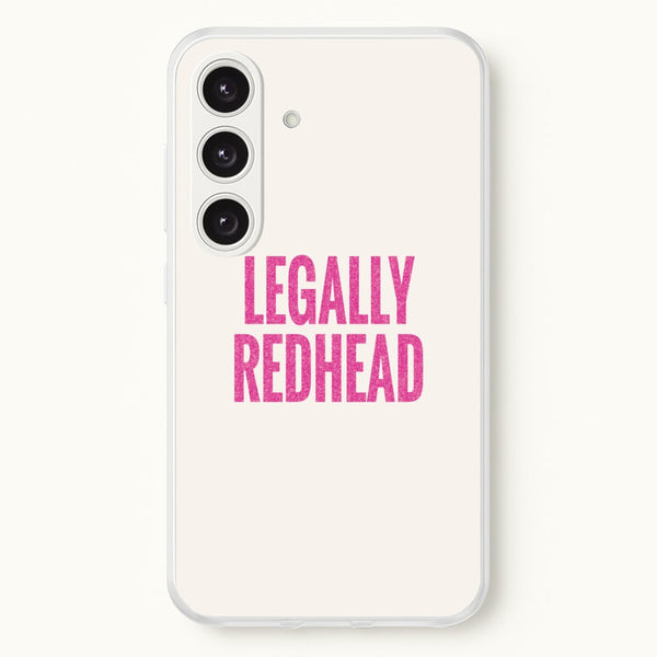 Legally Redhead Phone Case - Galaxy S24 Plus