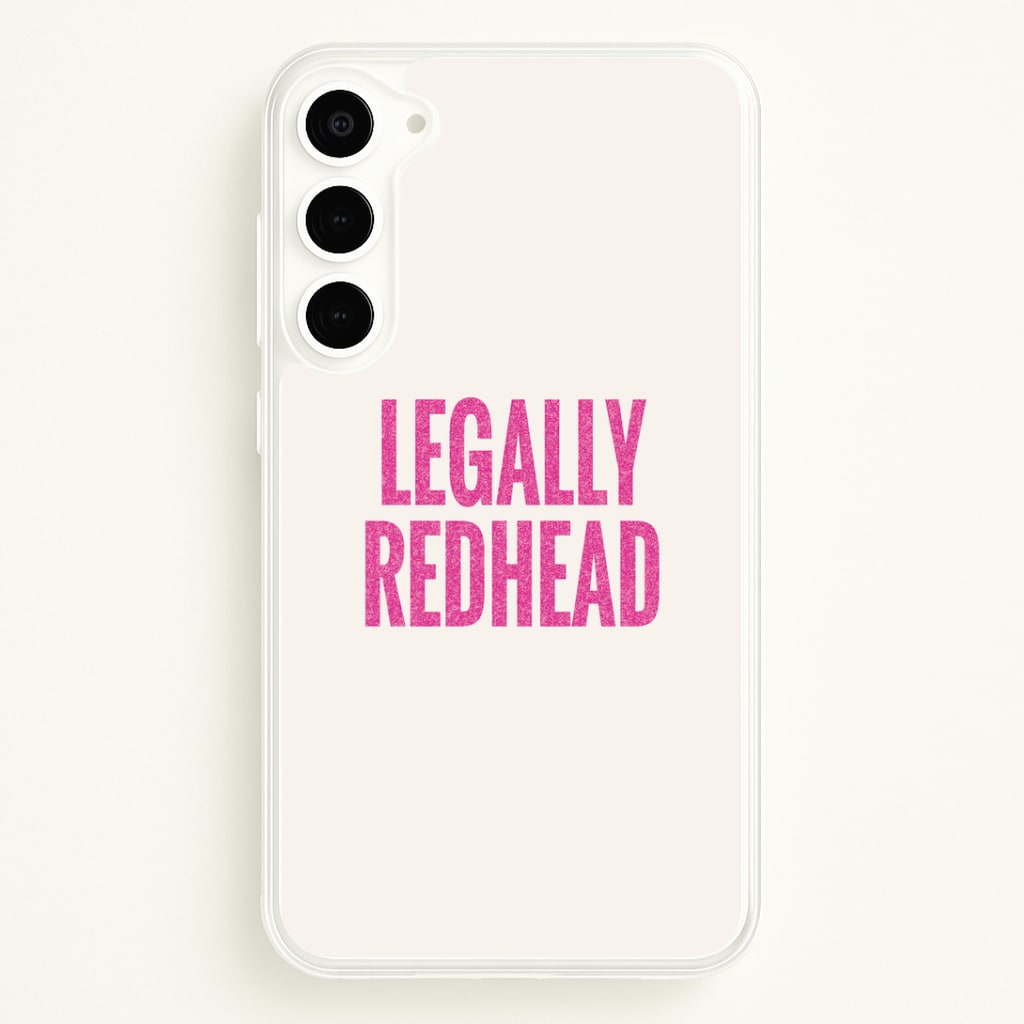 Legally Redhead Phone Case - Galaxy S23 Plus