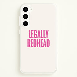 Legally Redhead Phone Case - Galaxy S23 Plus
