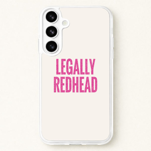 Legally Redhead Phone Case - Galaxy S26