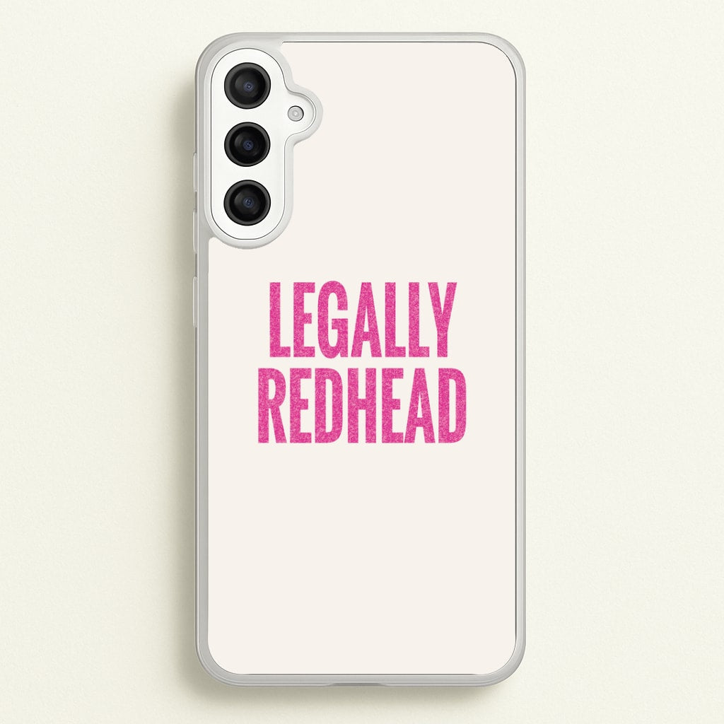 Legally Redhead Phone Case - Galaxy A34