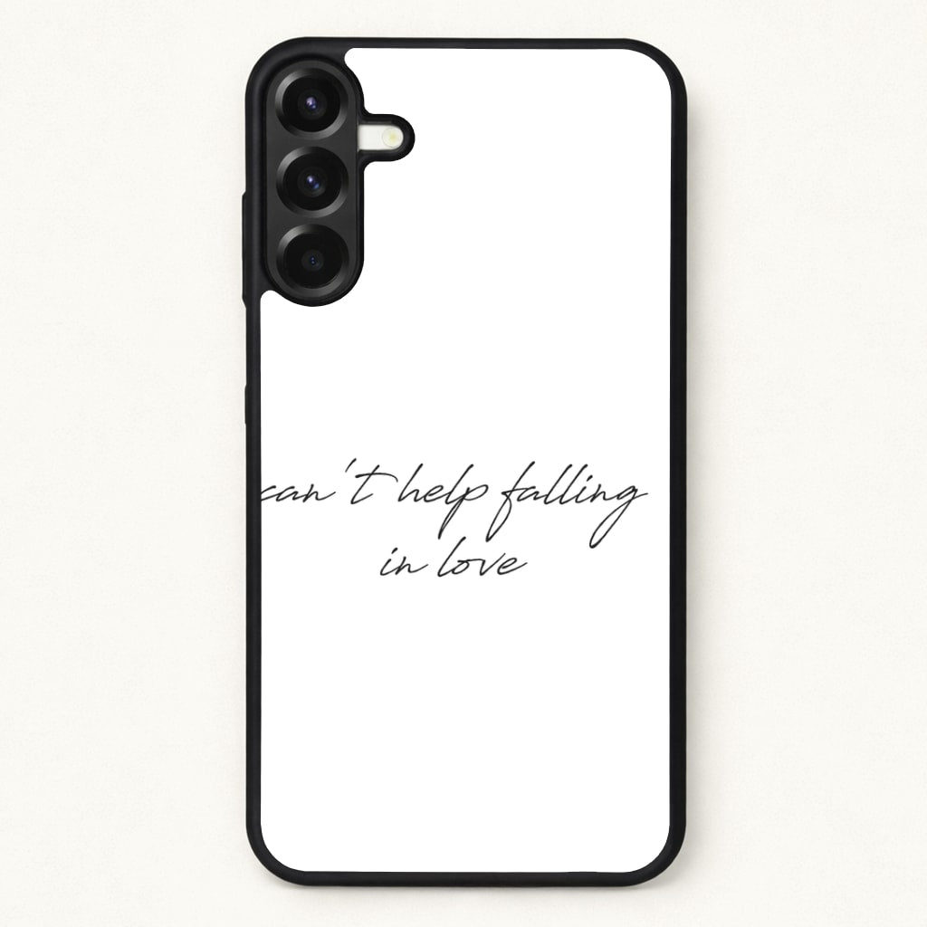 Can't Help Falling In Love Phone Case for Galaxy A17