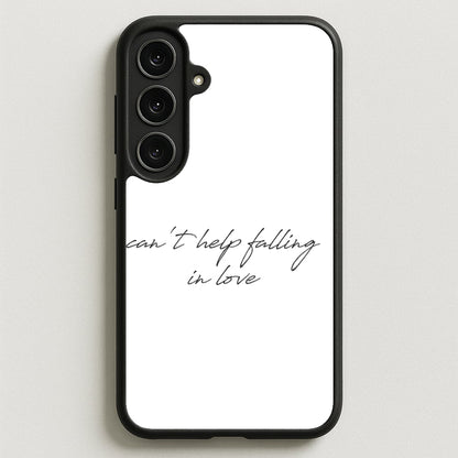 Can't Help Falling In Love Phone Case for Galaxy S25FE