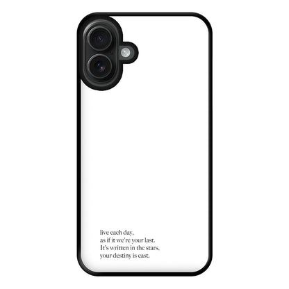 Live Each Day As If It We're Your Last Phone Case for iPhone 16 Plus