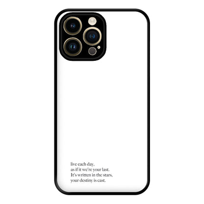 Live Each Day As If It We're Your Last Phone Case for iPhone 14 Pro Max