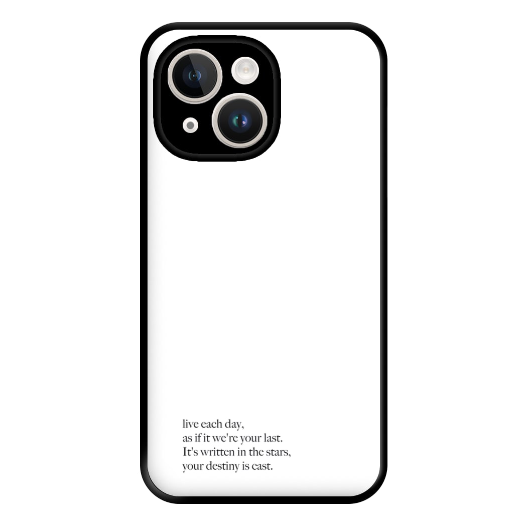 Live Each Day As If It We're Your Last Phone Case for iPhone 14 Plus