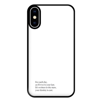 Live Each Day As If It We're Your Last Phone Case for iPhone XS Max