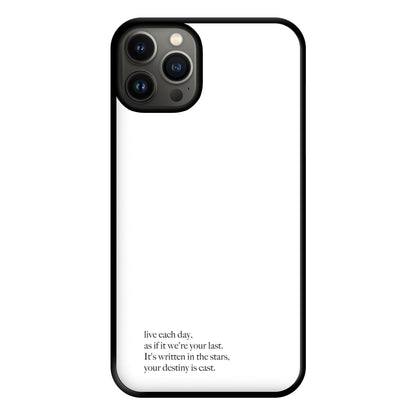 Live Each Day As If It We're Your Last Phone Case for iPhone 13