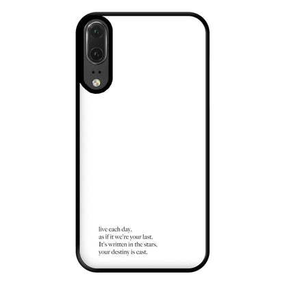 Live Each Day As If It We're Your Last Phone Case for Huawei P20