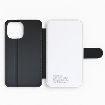 Live Each Day As If It We're Your Last Flip Phone Case