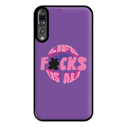 Life f'cks us all Purple Phone Case for Huawei P20 Pro