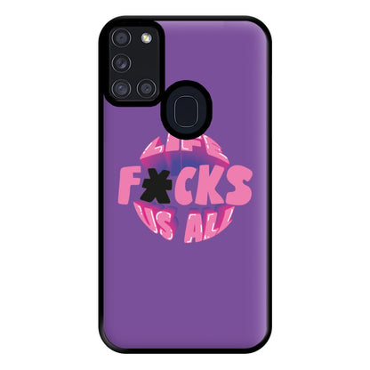 Life f'cks us all Purple Phone Case for Galaxy A21s