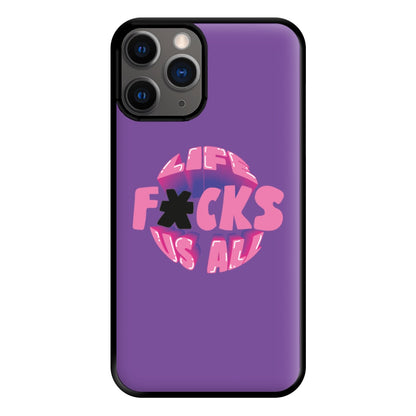 Life f'cks us all Purple Phone Case for iPhone 12 Pro Max