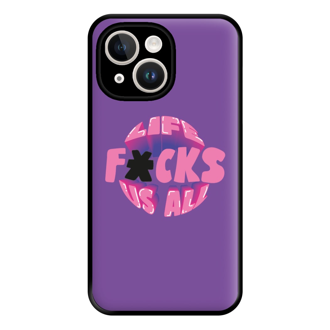 Life f'cks us all Purple Phone Case for iPhone 14 Plus