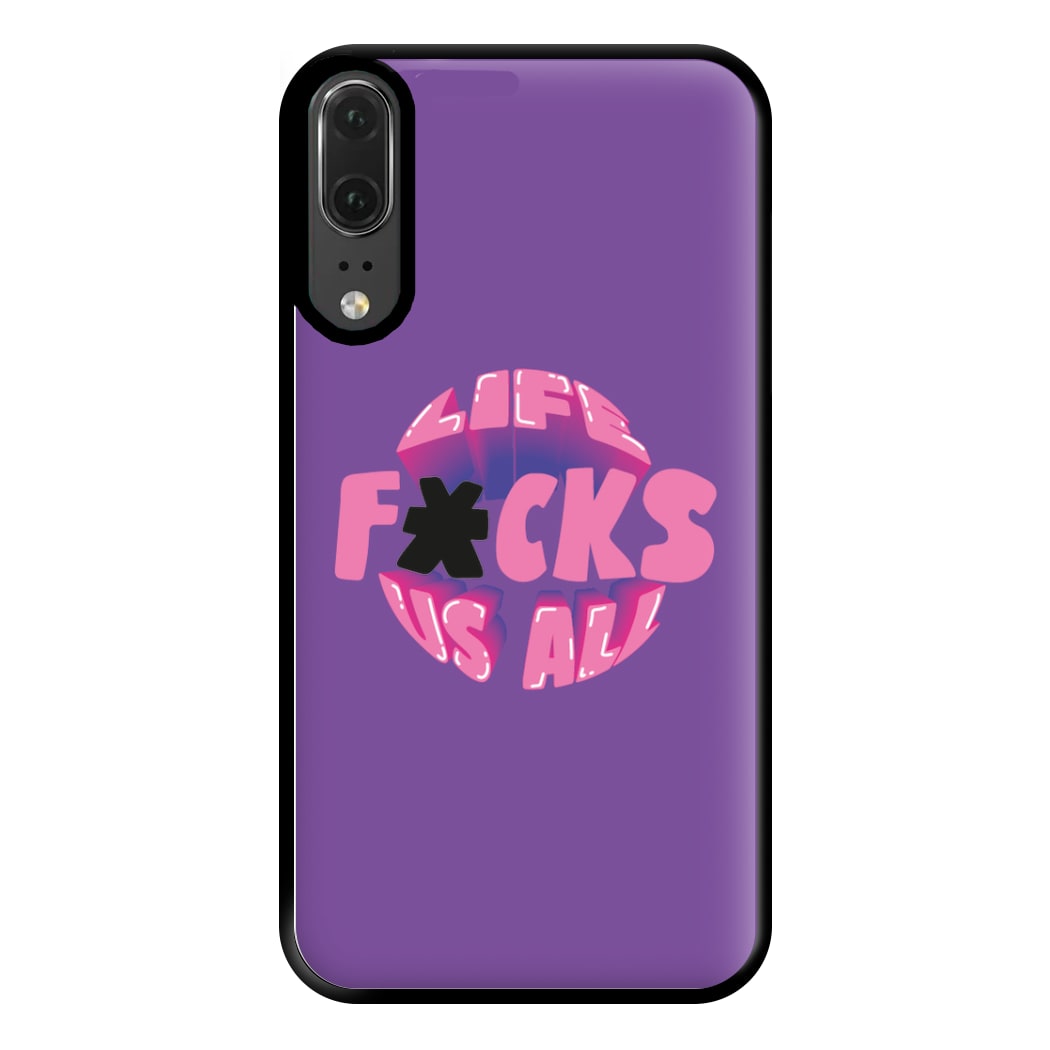 Life f'cks us all Purple Phone Case for Huawei P20