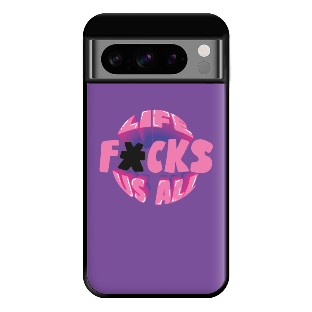 Life f'cks us all Purple Phone Case for Google Pixel 8 Pro