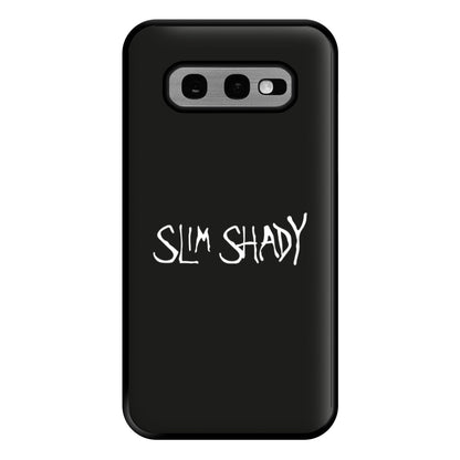 Slim Shady Phone Case for Galaxy S10e